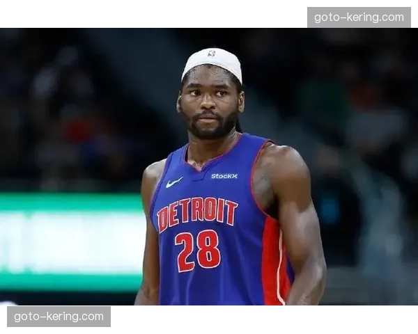 以赛亚斯图尔特左小腿一级拉伤 活塞内线防守硬度遭受削弱